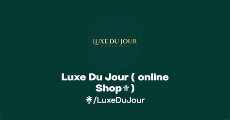 luxe du jour online